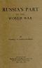 [Gutenberg 50956] • Russia's Part in the World War